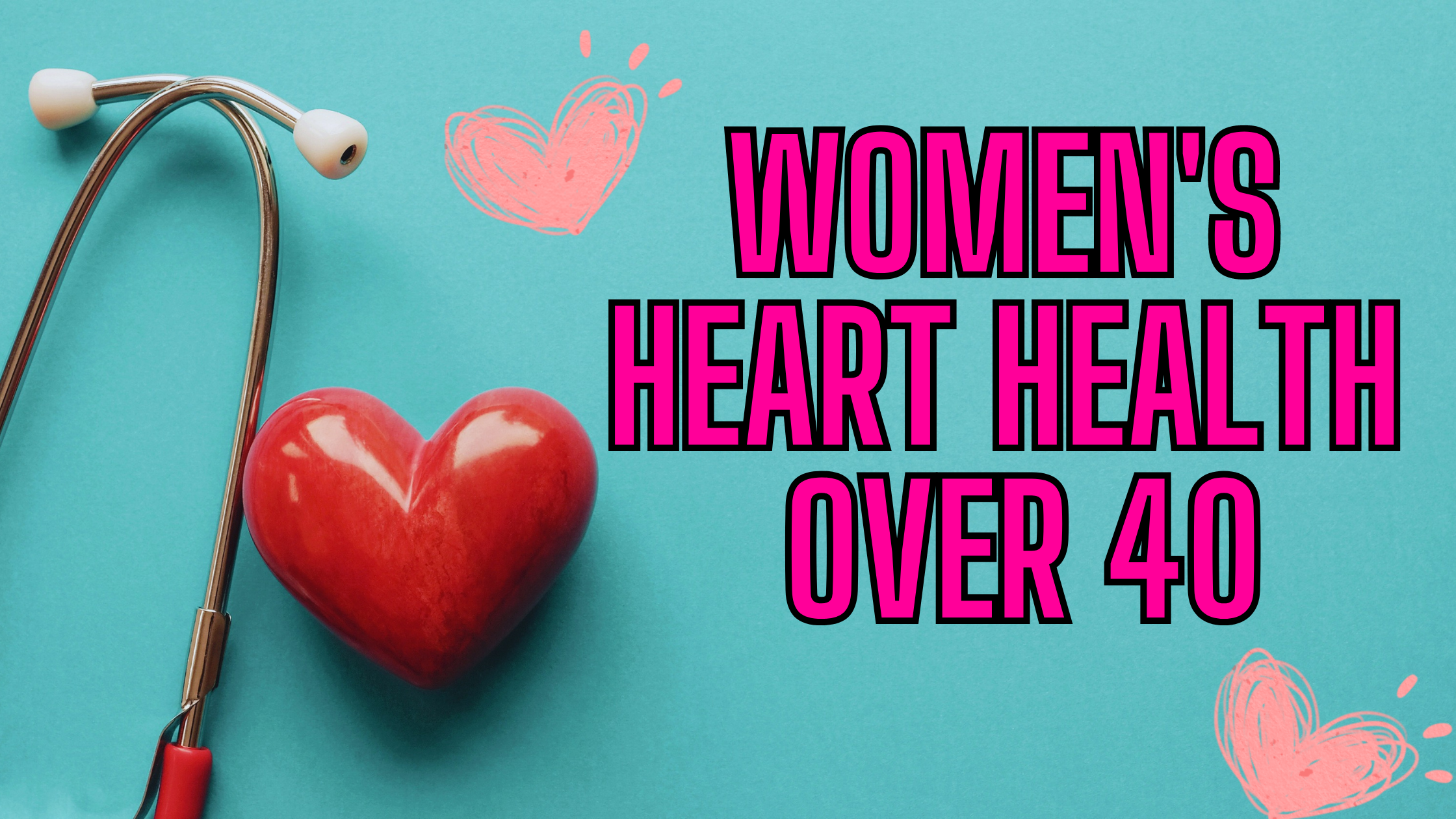 Womens Heart Health Over 40