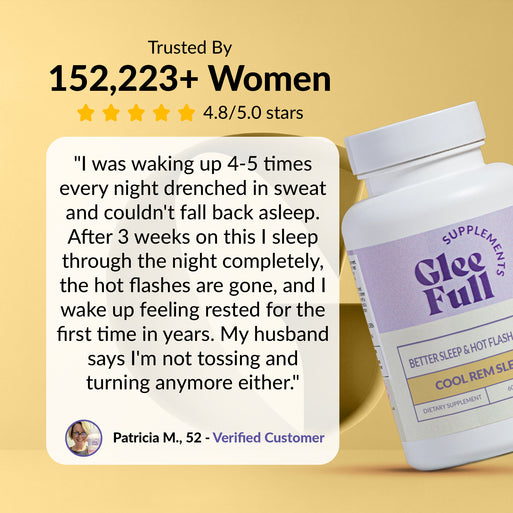 GleeFull review banner on yellow: 'Trusted By 152,223+ Women, 4.8/5.0 stars'. Quote from Patricia M., 52: waking up 4-5 times every night drenched in sweat, after three weeks she sleeps through the night, hot flashes are gone and she wakes rested for the first time in years. White bottle shown at right.